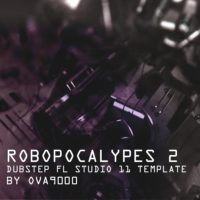 Robopacalypse 2 Dubstep FLP Template