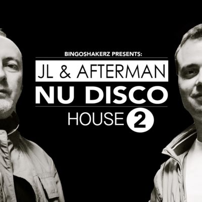JL & Afterman Nu Disco House 2