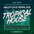 Ableton Tropical House Demo