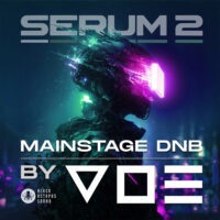 Mainstage DNB by V O E - Serum 2 Presets